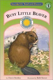 Busy Little Beaver (Soundprints' Read-And-Discover: Level 1)