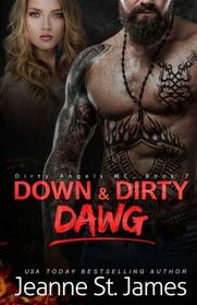 Down & Dirty: Dawg (Dirty Angels MC) (Volume 7)