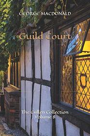 Guild Court: The Cullen Collection Volume 8