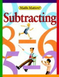 Subtracting (Maths Matters)