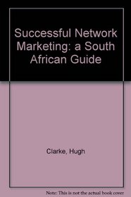 Successful Network Marketing: a South African Guide