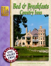 Bed & Breakfasts and Country Inns (Bed and Breakfasts and Country Inns, ed 11)