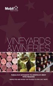 Vineyards & Wineries (Mobil Travel Guide: Vineyards & Wineries)