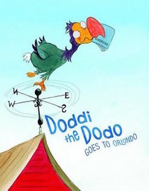 Doddi the Dodo Goes to Orlando