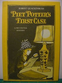 Piet Potter's First Case (A Piet Potter mystery)