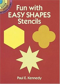 Fun with Easy Shapes Stencils (Dover Little Activity Books)