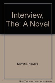 Interview, The: A Novel