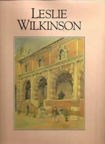 Leslie Wilkinson : A Practical Idealist