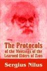 The Protocols of the Meetings of the Learned Elders of Zion With Preface and Explanatory Notes