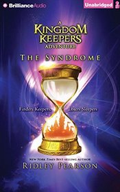 The Syndrome: The Kingdom Keepers Collection (The Kingdom Keepers Series)