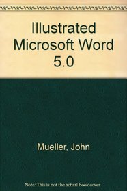 Illustrated Microsoft Word 5.0