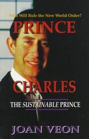Prince Charles: The Sustainable Prince