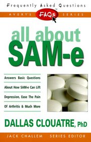 FAQs All about SAM-E (Freqently Asked Questions)