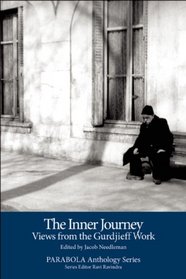 The Inner Journey: Views from the Gurdjieff Work (PARABOLA Anthology Series)