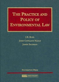 The Practice And Policy of Environmental Law (University Casebook)