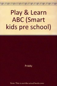 Play & Learn ABC (Smart kids pre school)