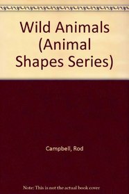 Wild Animals (Animal Shapes)