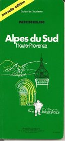 Michelin Green Guide: Alpes du Sud (Green tourist guides) (French Edition)