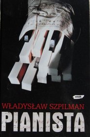 Pianista: Warszawskie Wspomnienia 1939 - 1945