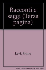 Racconti e saggi (Terza pagina) (Italian Edition)