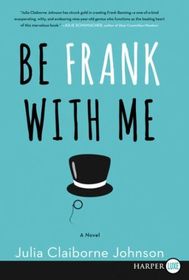 Be Frank With Me (Larger Print)