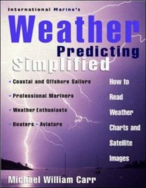 International Marine's Weather Predicting Simplified: How to Read Weather Charts and Satellite Images