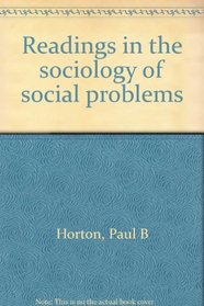 Readings in the sociology of social problems