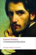 A Sentimental Education (Oxford World's Classics)