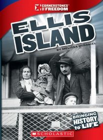 Ellis Island (Cornerstones of Freedom. Third Series)