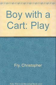 Boy with a Cart: Play