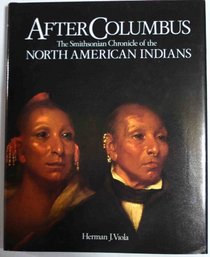 AFTER COLUMBUS - The Smithsonian Chronicle of the North American Indians