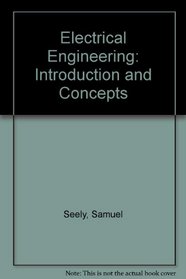 Electrical Engineering, Introduction and Concepts (Matrix series in circuits and systems)