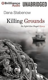 Killing Grounds (Kate Shugak Series)