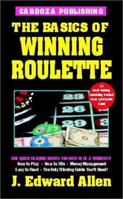 Basics of Winning Roulette, 2e