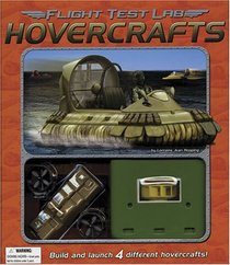 Flight Test Lab: Hovercrafts: Build and Launch 4 Different Hovercrafts! (Flight Test Lab)