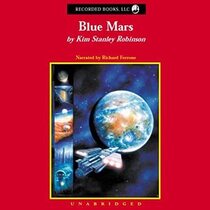 Blue Mars (Mars Trilogy, Bk 3) (Audio CD) (Unabridged)