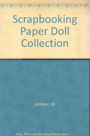 Scrapbooking Paper Doll Collection (Scrapbooking Made Easy)