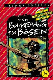 Die Knickerbocker-Bande, Bd.31, Der Bumerang des Bsen