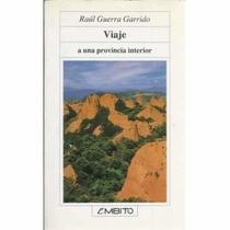 Viaje a una provincia interior (Coleccion Ambito Castilla y Leon) (Spanish Edition)
