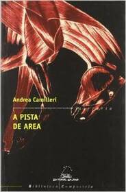 A Pista de area (The Track of Sand) (Commissario Montalbano, Bk 12) (Galician Edition)