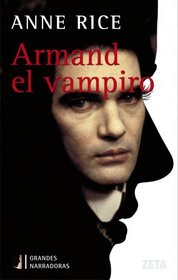 Armand el vampiro (Cronicas Vampiricas) (Spanish Edition)