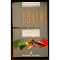 Bravo! Corso di Lingua Italiana e Civilta / Livello Elementare e Avanzato (Italian Edition)
