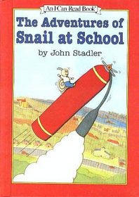 The Adventures of Snail at School (I Can Read Book)
