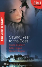 Saying 'Yes!' to the Boss (By Request)