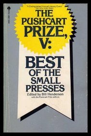 The Pushcart Prize V: Best of the Small Presses