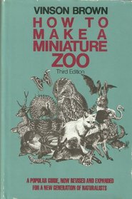 How to make a miniature zoo (Teale books)