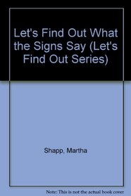 Let's Find Out What the Signs Say (Let's Find Out Series)