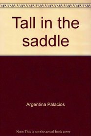 Tall in the Saddle (Phonics Chapter Book)