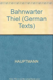 Bahnwarter Thiel (Blackwell German Texts)