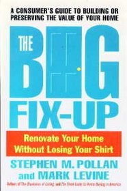 The Big Fix-Up: How to Renovate Your Home Without Losing Your Shirt